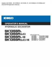 Kobelco SK135SRL   SK135SR(LC)   SK135SRL-1E   SK135SR(LC)-1E HYDRAULIC EXCAVATOR Operator’s Manual preview