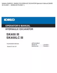 Kobelco SK400 III   SK400LC III HYDRAULIC EXCAVATOR Operator’s Manual (SK400 III LSU0001~   SK400LCIII YSU0001~) preview