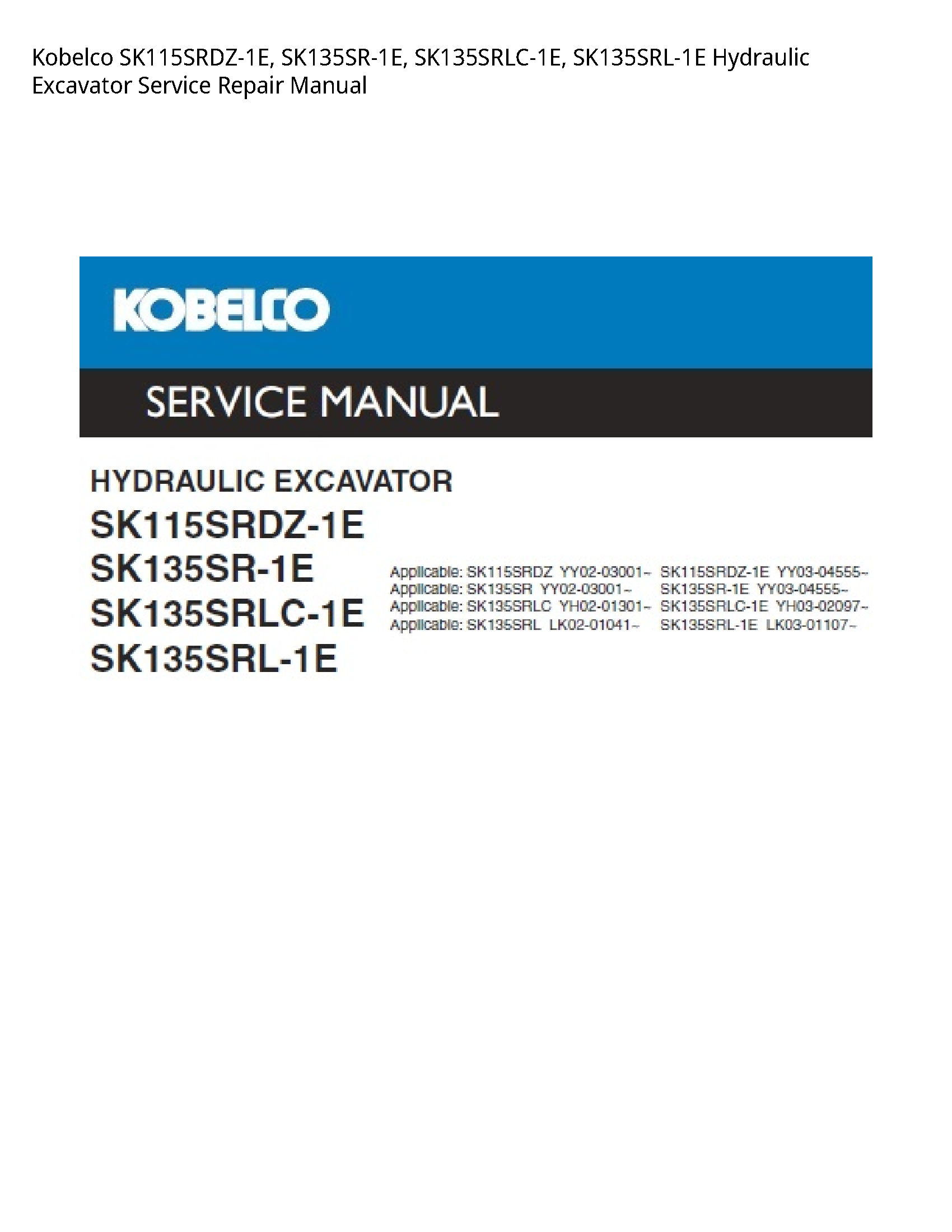 Kobelco SK115SRDZ-1E Hydraulic Excavator manual