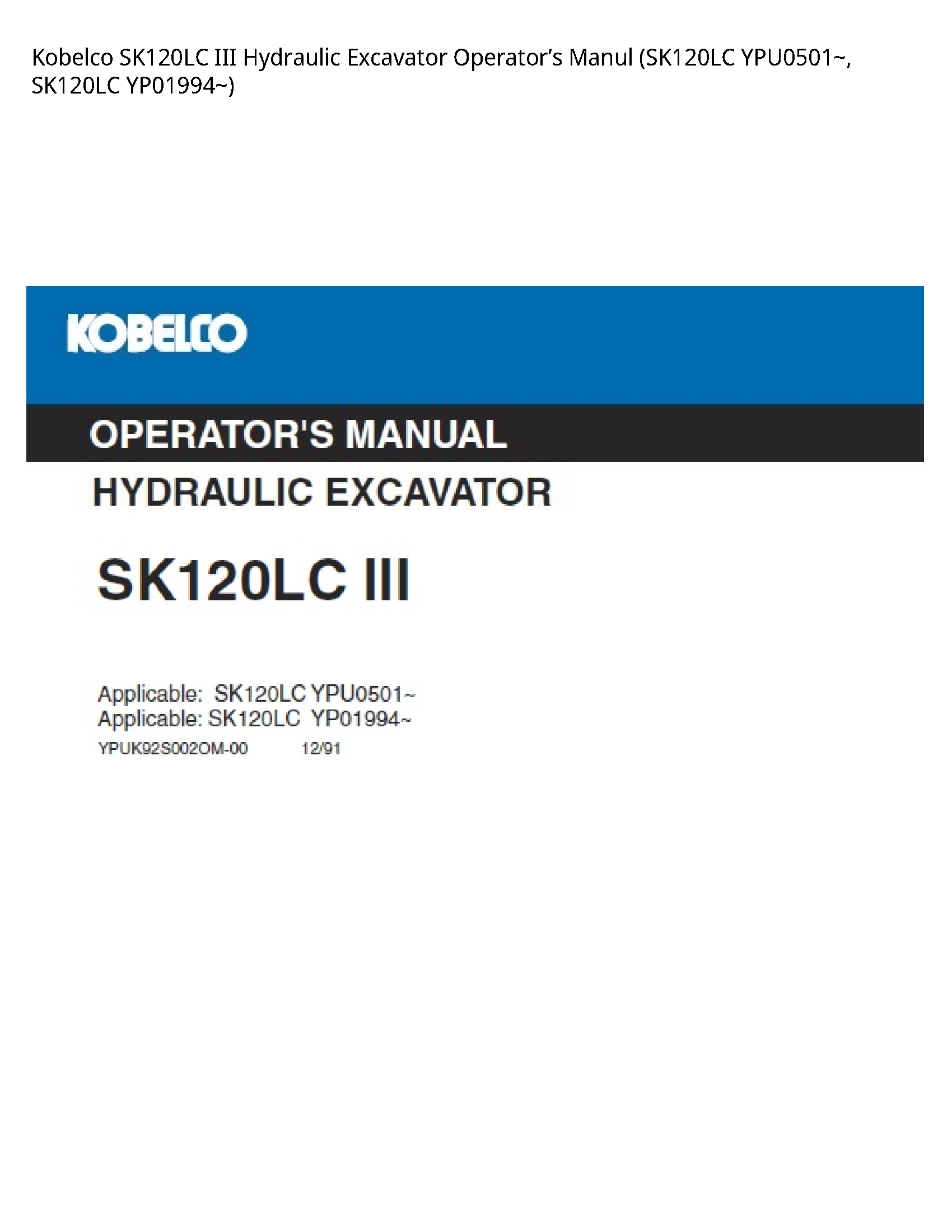Kobelco SK120LC III Hydraulic Excavator Operator’s Manul manual