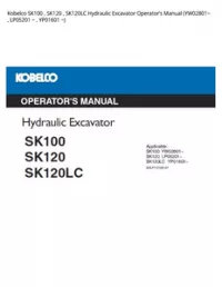 Kobelco SK100   SK120   SK120LC Hydraulic Excavator Operator’s Manual (YW02801~   LP05201 ~   YP01601 ~) preview