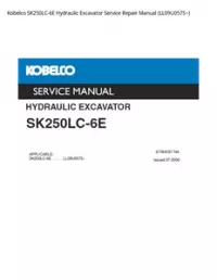 Kobelco SK250LC-6E Hydraulic Excavator Service Repair Manual (LL09U0575~) preview