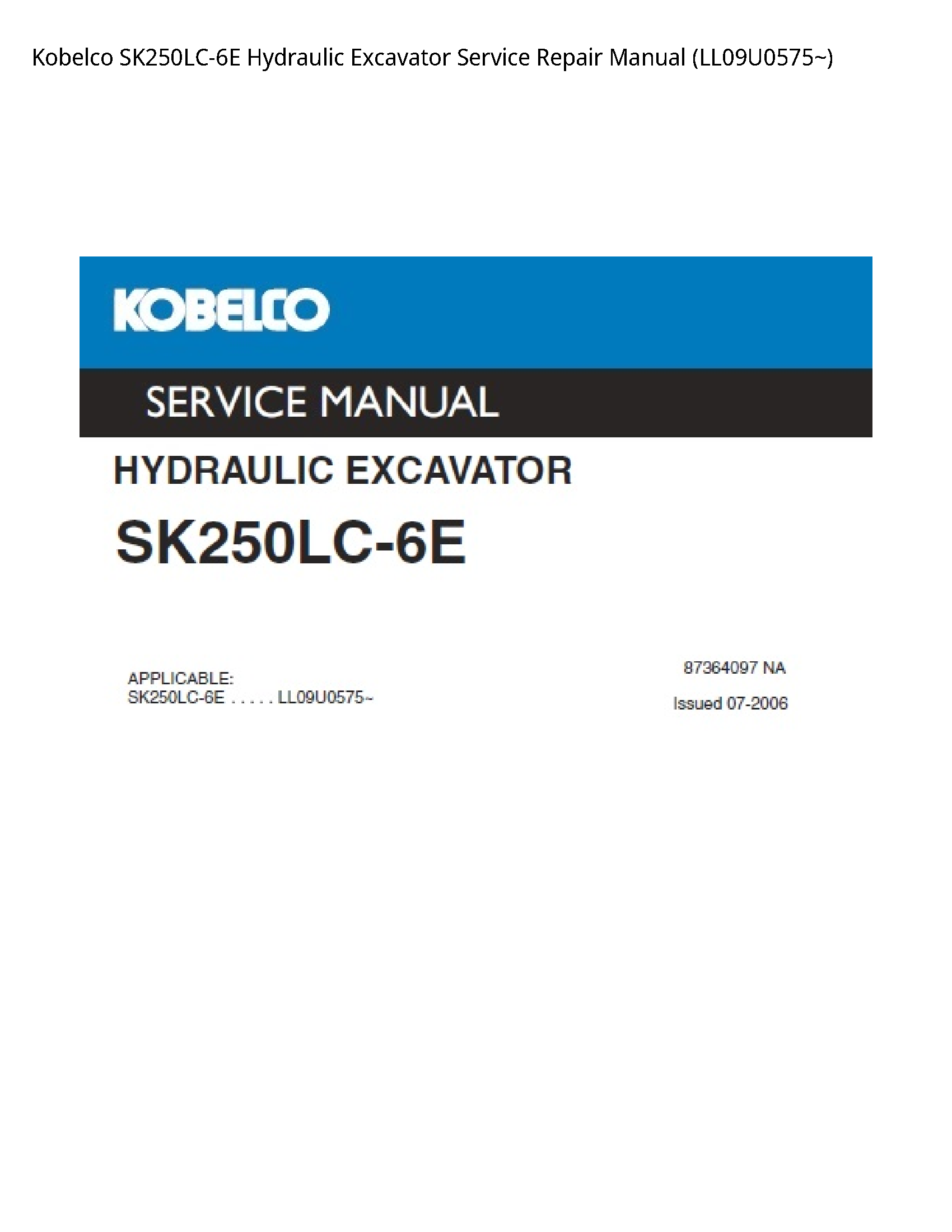Kobelco SK250LC-6E Hydraulic Excavator manual