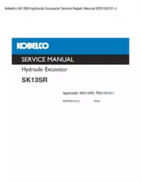 Kobelco SK13SR Hydraulic Excavator Service Repair Manual (PE0100101~) preview