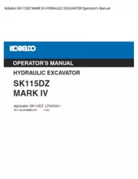 Kobelco SK115DZ MARK IV HYDRAULIC EXCAVATOR Operator’s Manual preview