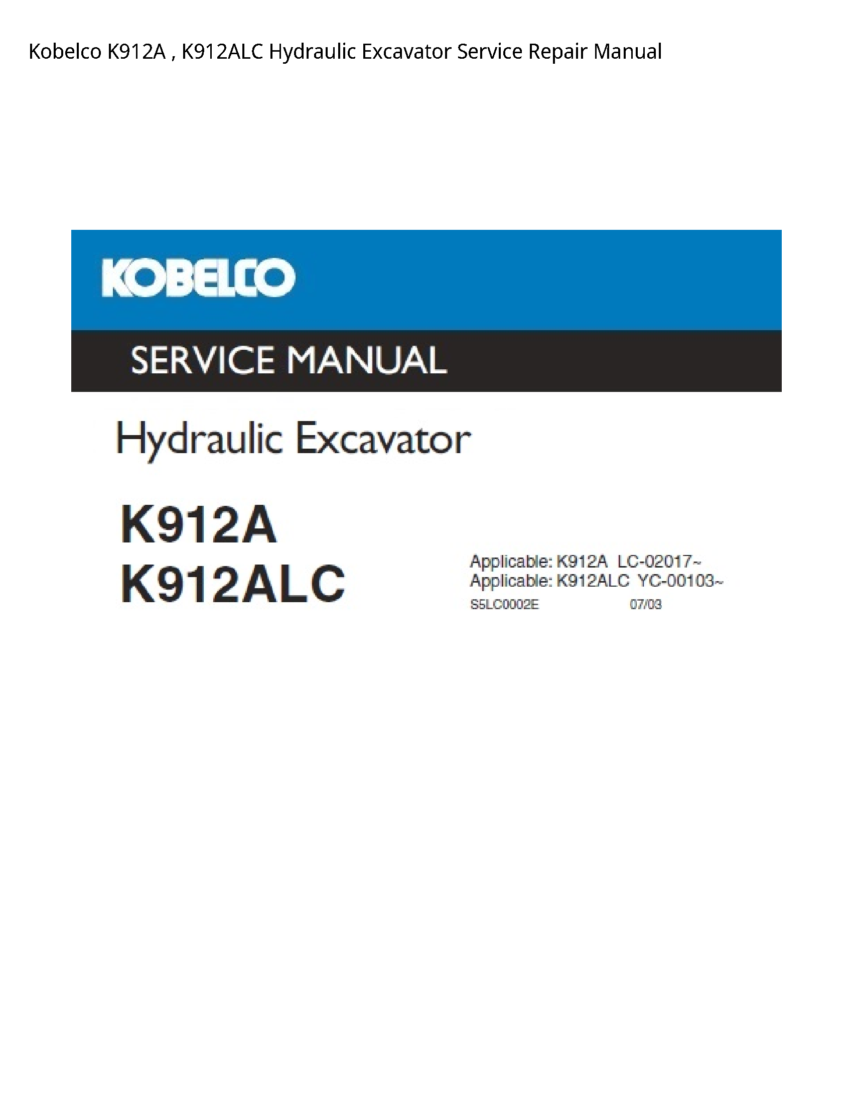 Kobelco K912A Hydraulic Excavator manual