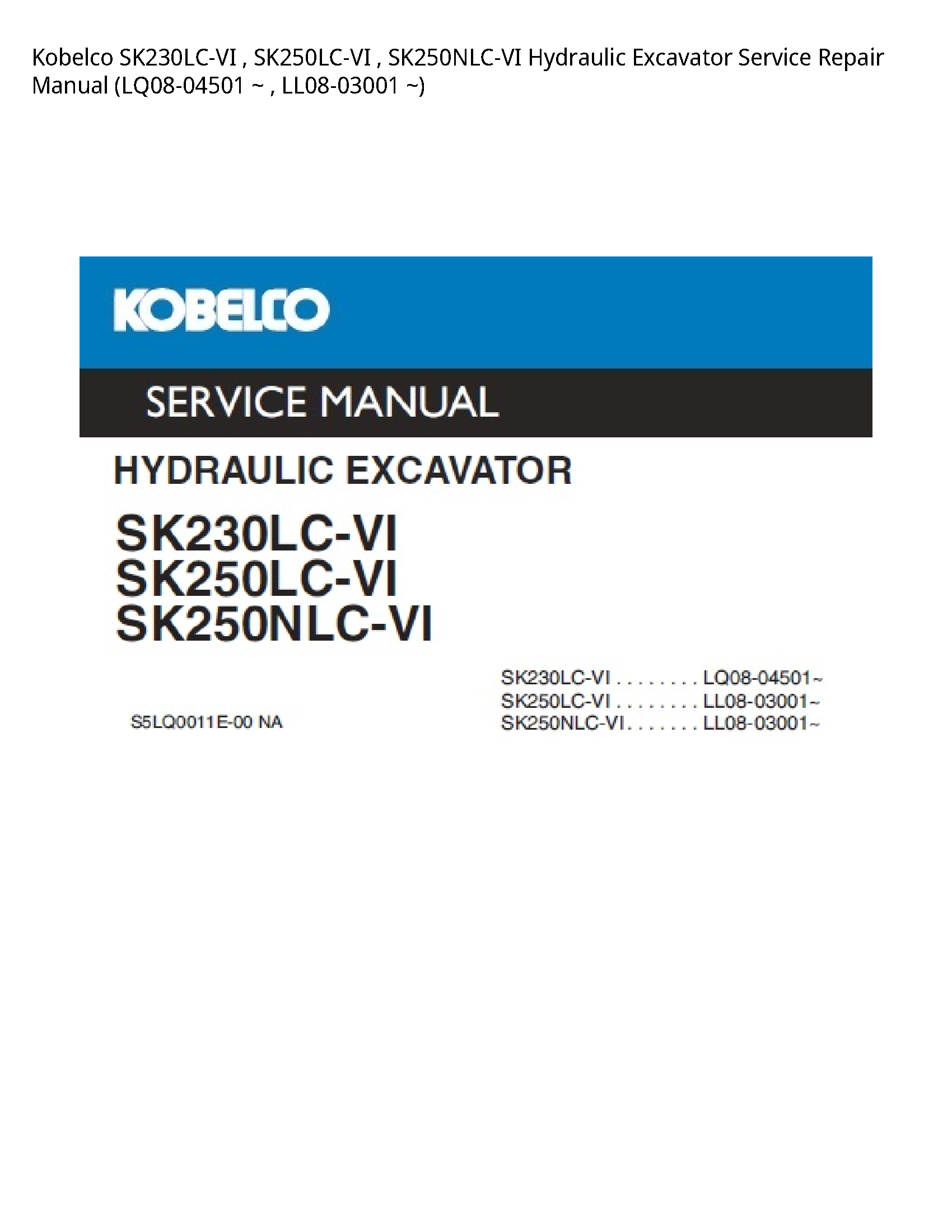 Kobelco SK230LC-VI Hydraulic Excavator manual
