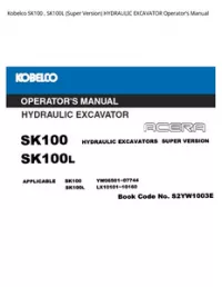 Kobelco SK100   SK100L (Super Version) HYDRAULIC EXCAVATOR Operator’s Manual preview