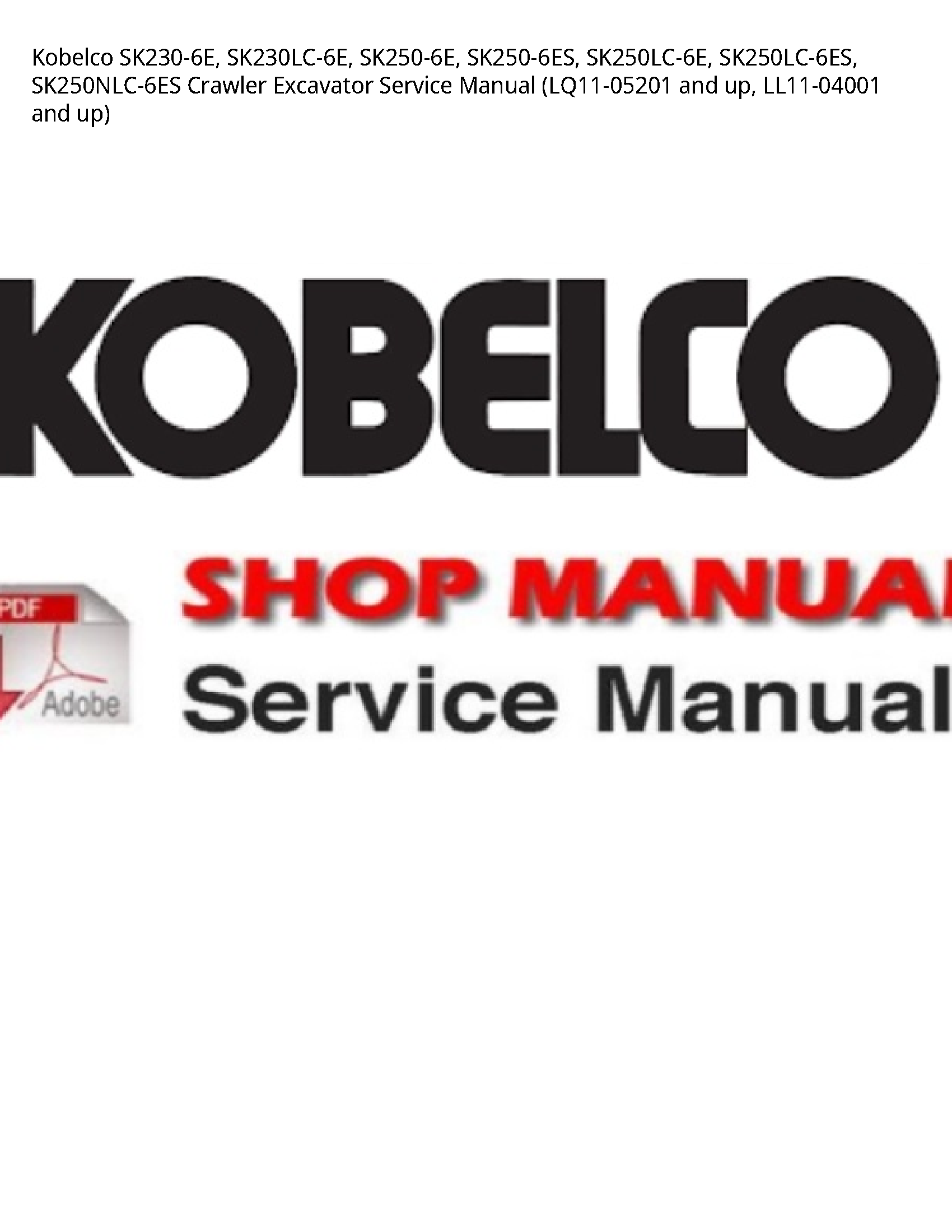 Kobelco SK230-6E Crawler Excavator Service manual