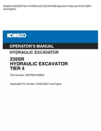 Kobelco SK235SR Tier 4 HYDRAULIC EXCAVATOR Operator’s Manual (YU05-02001 and higher) preview