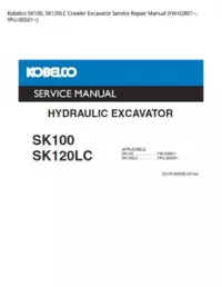 Kobelco SK100  SK120LC Crawler Excavator Service Repair Manual (YW-02801~  YPU-00501~) preview