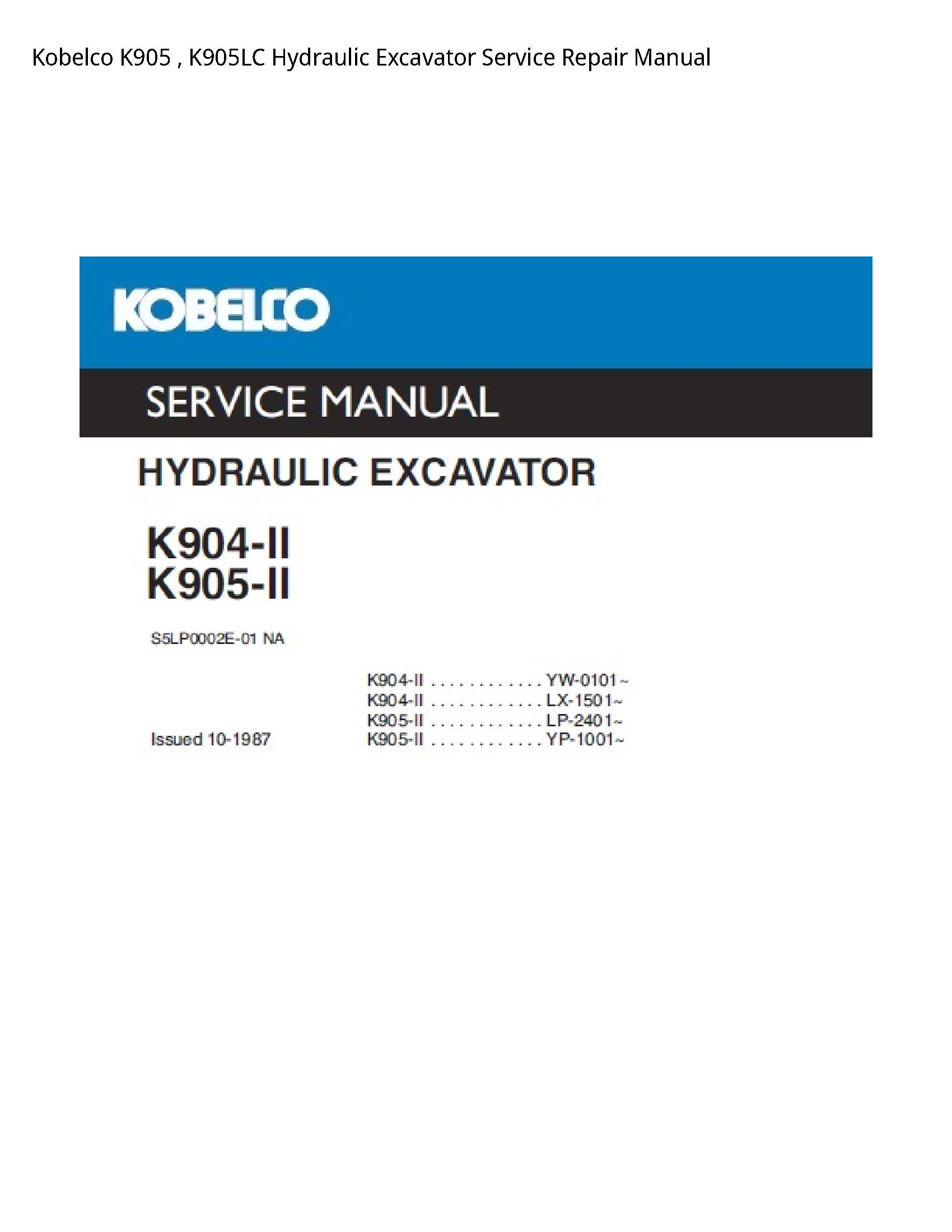 Kobelco K905 Hydraulic Excavator manual