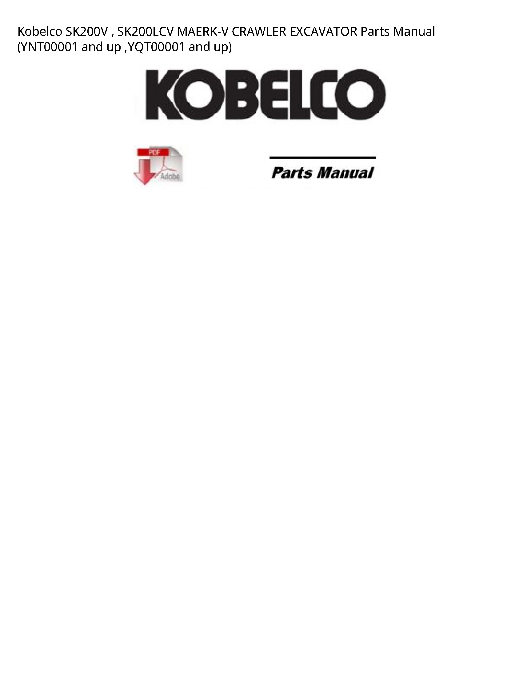 Kobelco SK200V MAERK-V CRAWLER EXCAVATOR Parts manual