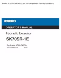 Kobelco SK70SR-1E HYDRAULIC EXCAVATOR Operator’s Manual (YT02-04001~) preview