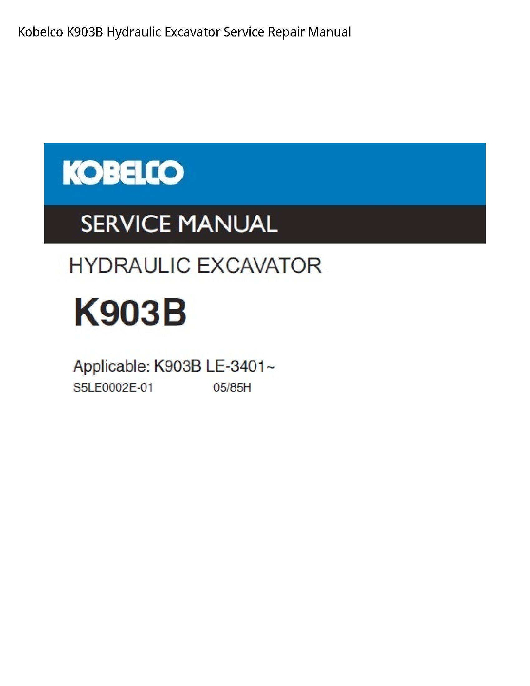 Kobelco K903B Hydraulic Excavator manual