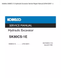 Kobelco SK80CS-1E Hydraulic Excavator Service Repair Manual (LF04-02001 ~) preview
