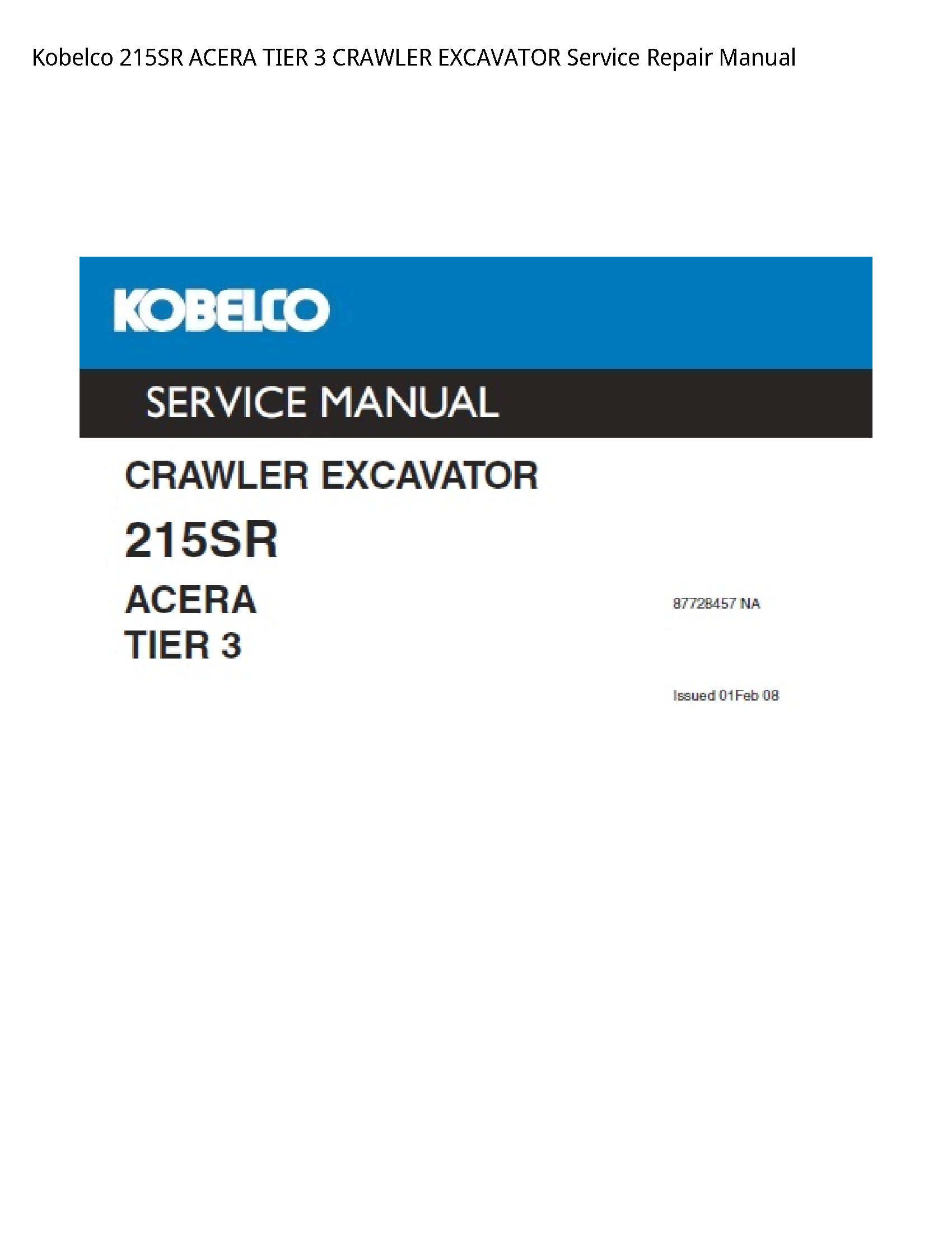 Kobelco 215SR ACERA TIER CRAWLER EXCAVATOR manual