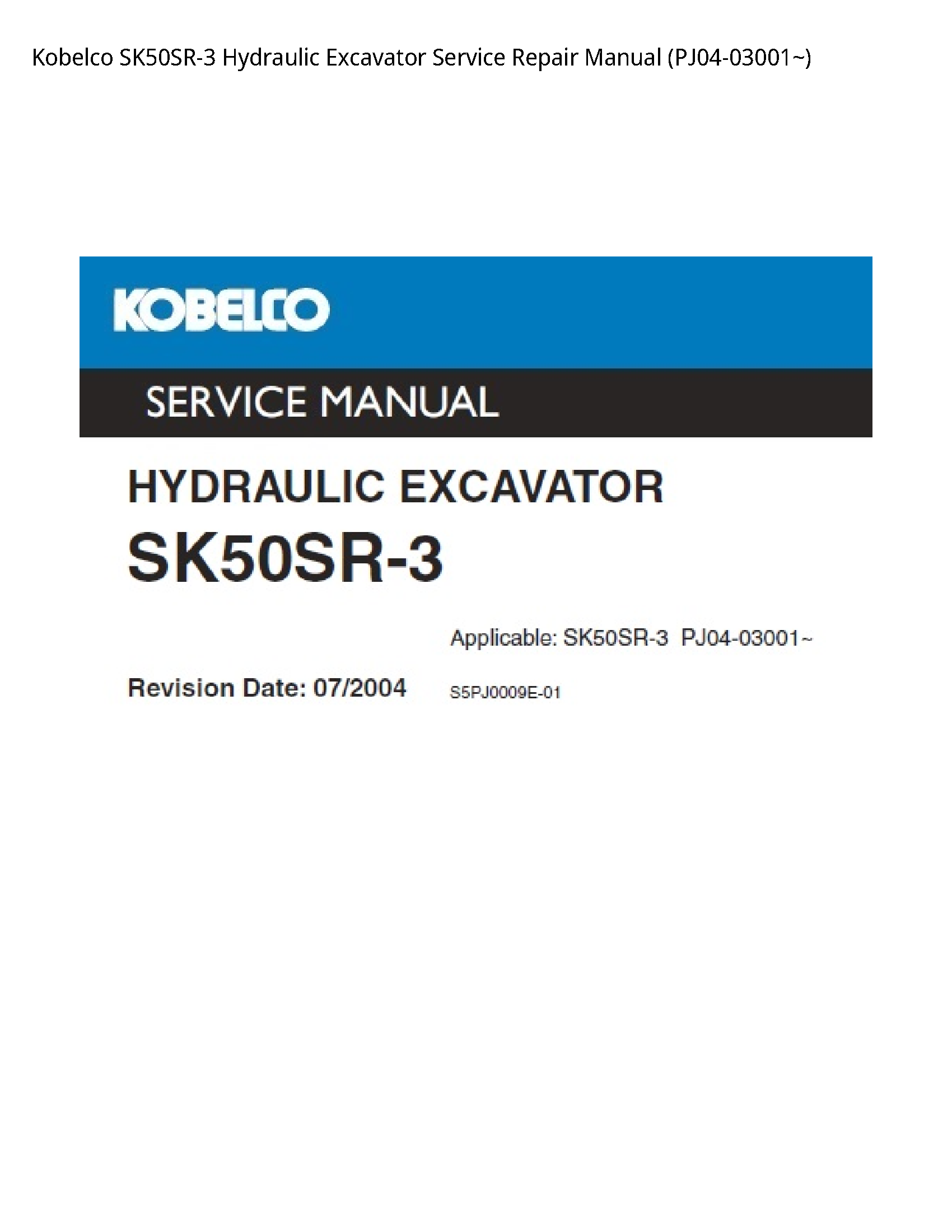 Kobelco SK50SR-3 Hydraulic Excavator manual