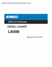 Kobelco LK500 Wheel Loader Service Repair Manual preview