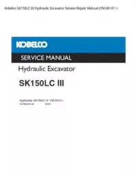 Kobelco SK150LC III Hydraulic Excavator Service Repair Manual (YM-00101~) preview