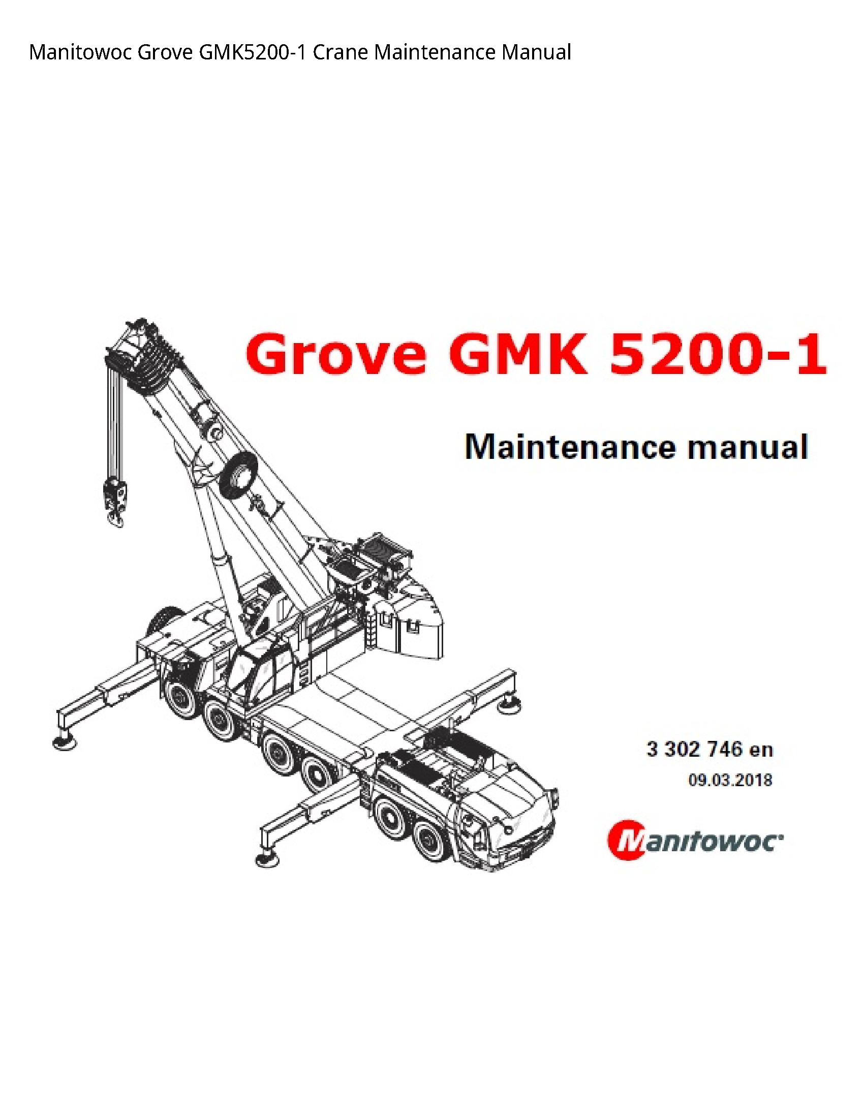 Manitowoc GMK5200-1 Grove Crane Maintenance manual