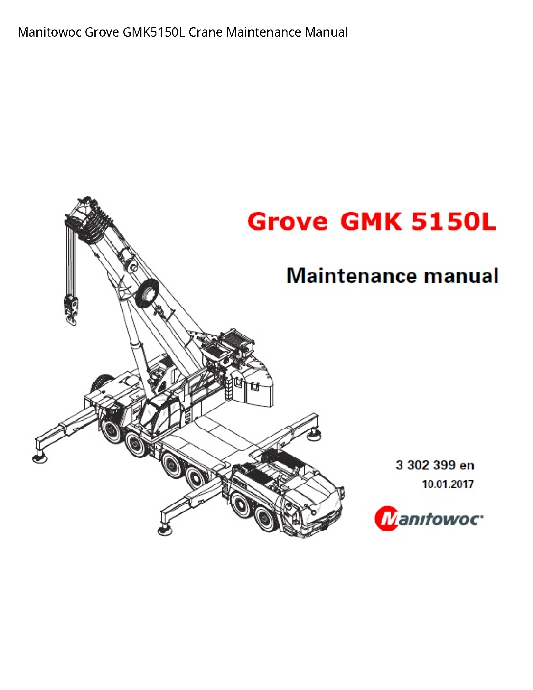 Manitowoc GMK5150L Grove Crane Maintenance manual