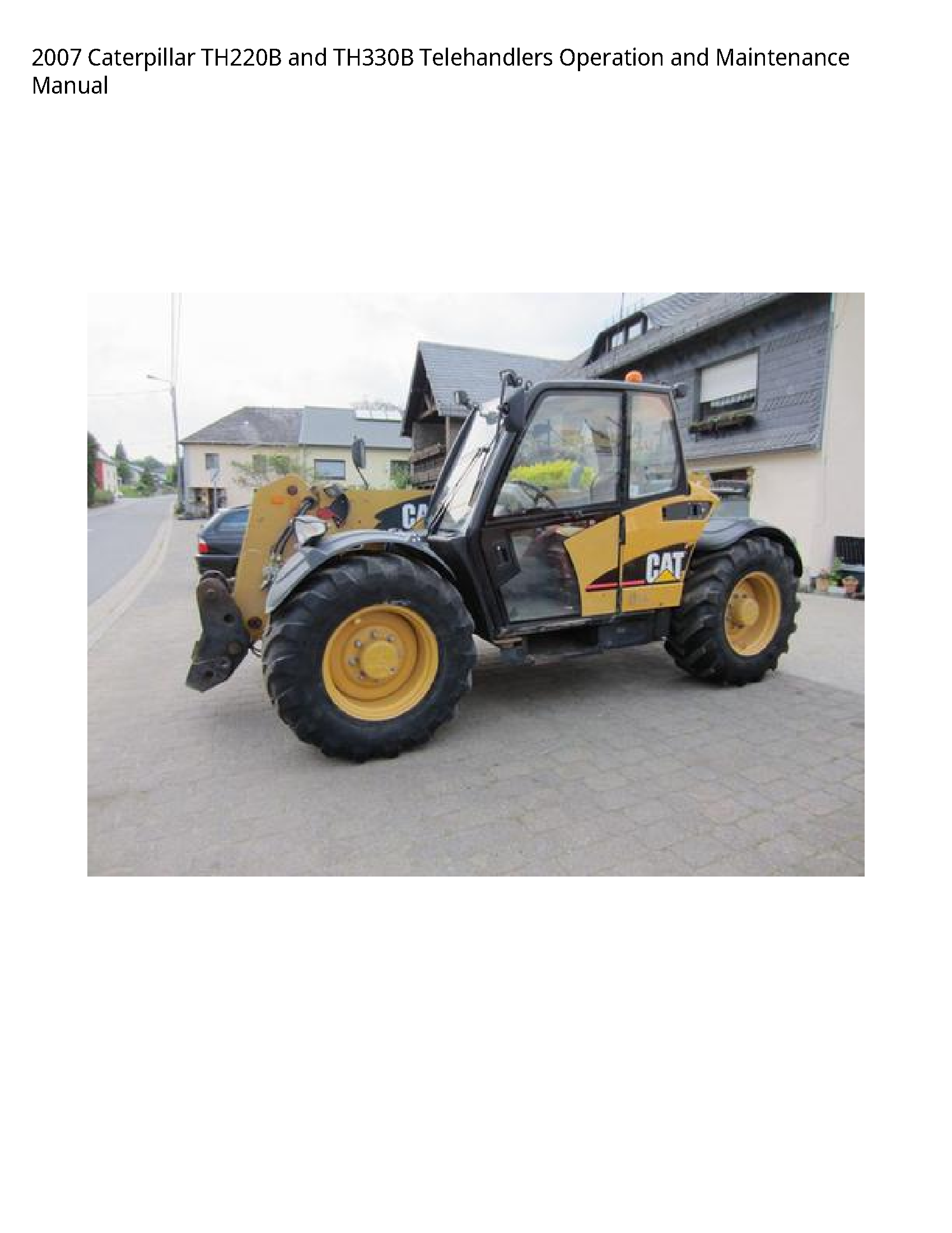 Caterpillar TH220B  Telehandlers Operation  Maintenance manual