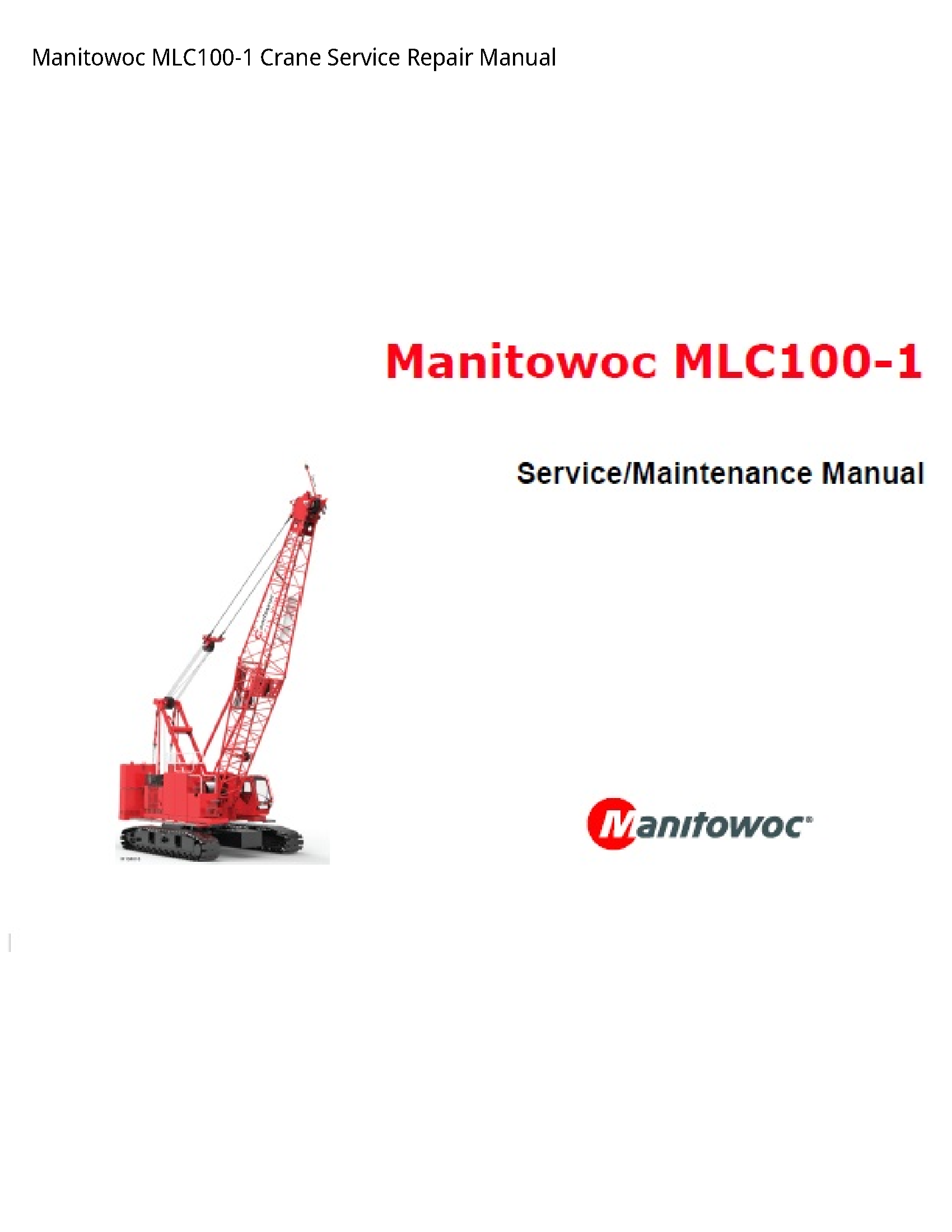 Manitowoc MLC100-1 Crane manual