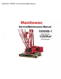 Manitowoc 10000B-1 Crane Service Repair Manual preview