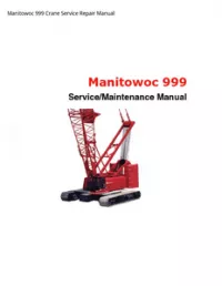 Manitowoc 999 Crane Service Repair Manual preview