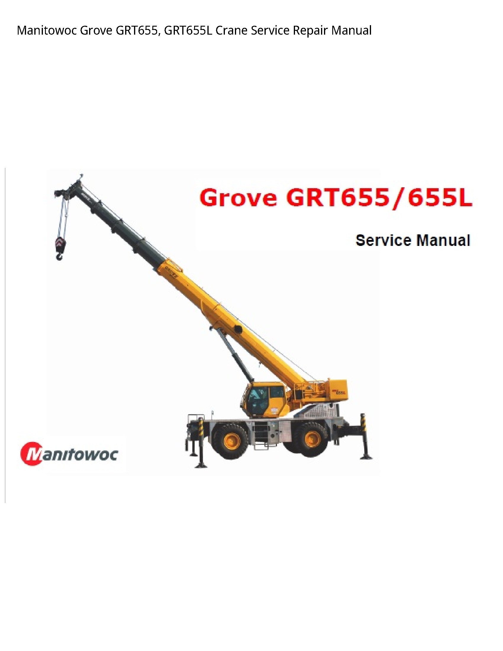 Manitowoc GRT655 Grove Crane manual