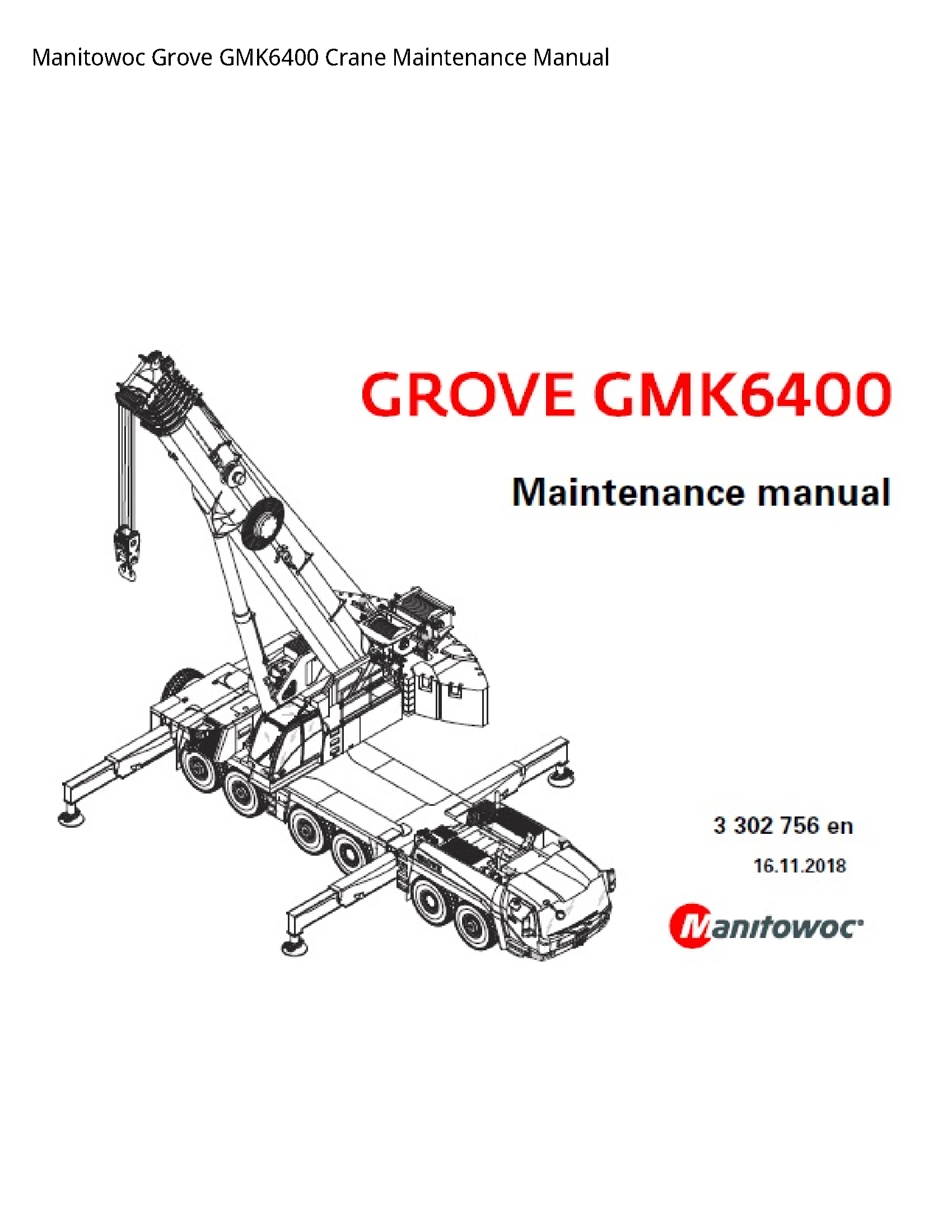 Manitowoc GMK6400 Grove Crane Maintenance manual