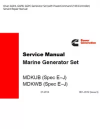 Onan GGPA  GGPB  GGPC Generator Set (with PowerCommand 2100 Controller) Service Repair Manual preview