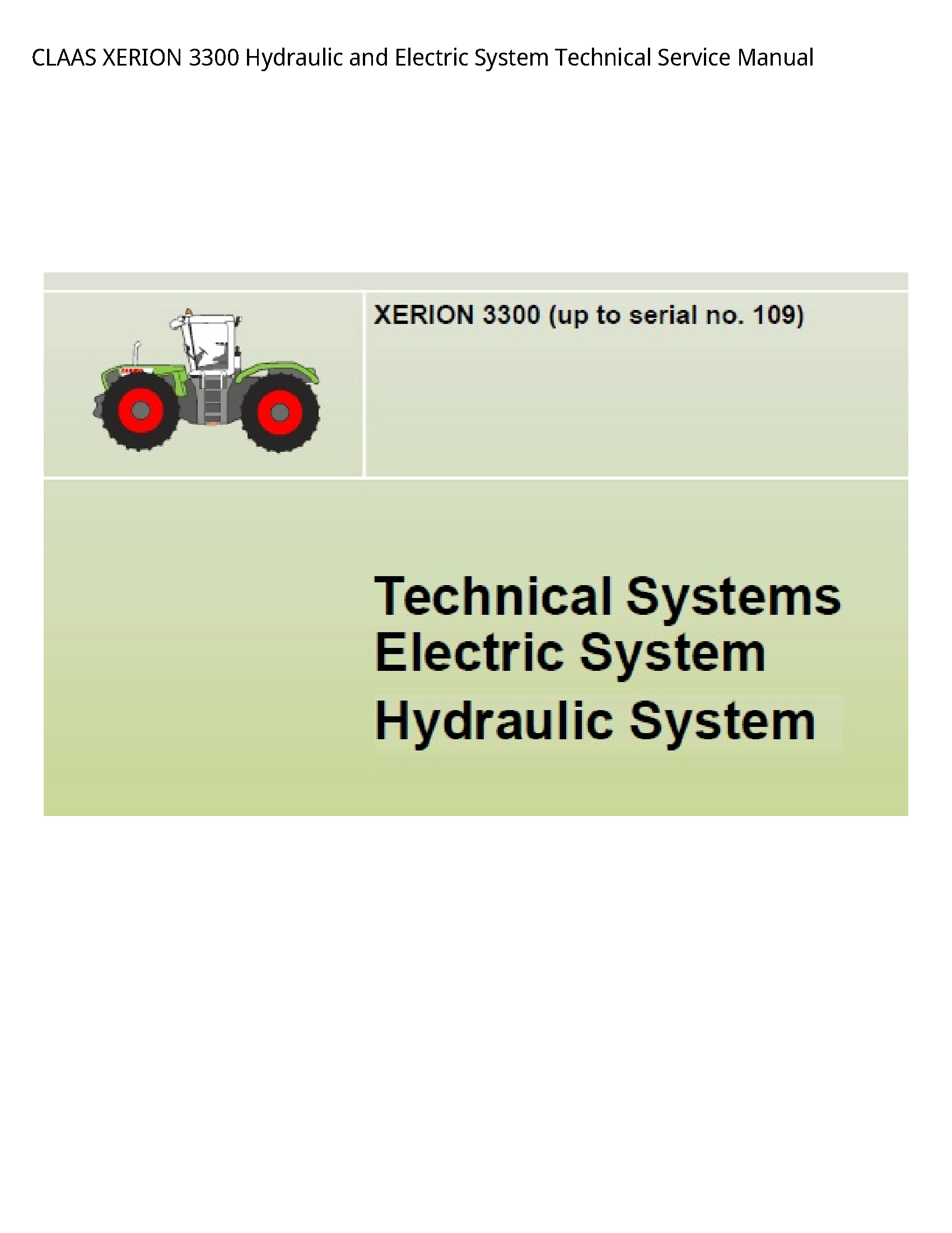 Claas 3300 XERION Hydraulic  Electric System Technical Service manual
