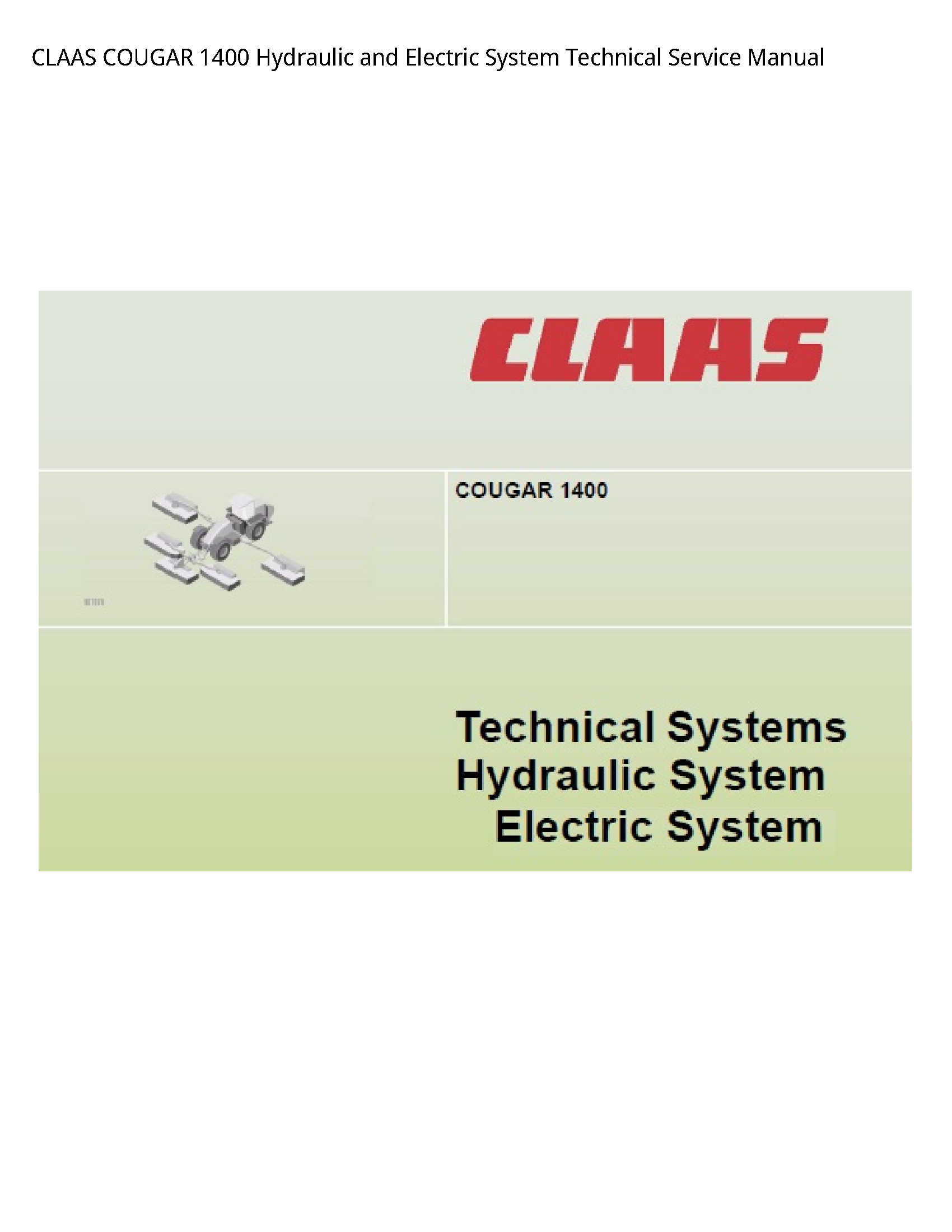Claas 1400 COUGAR Hydraulic  Electric System Technical Service manual