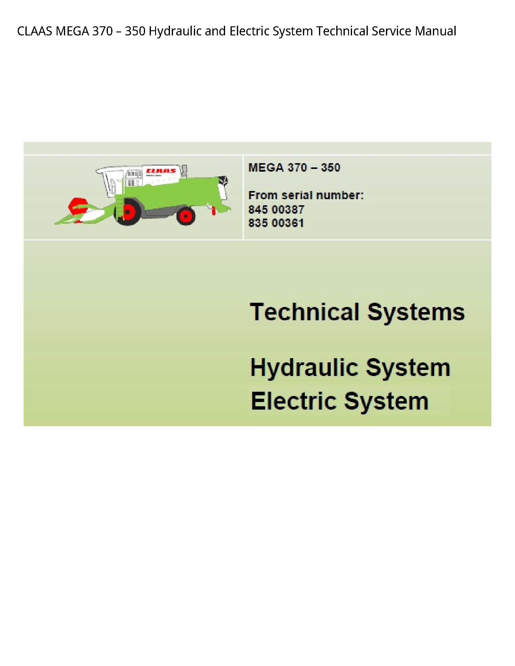 Claas 370 MEGA Hydraulic  Electric System Technical Service manual