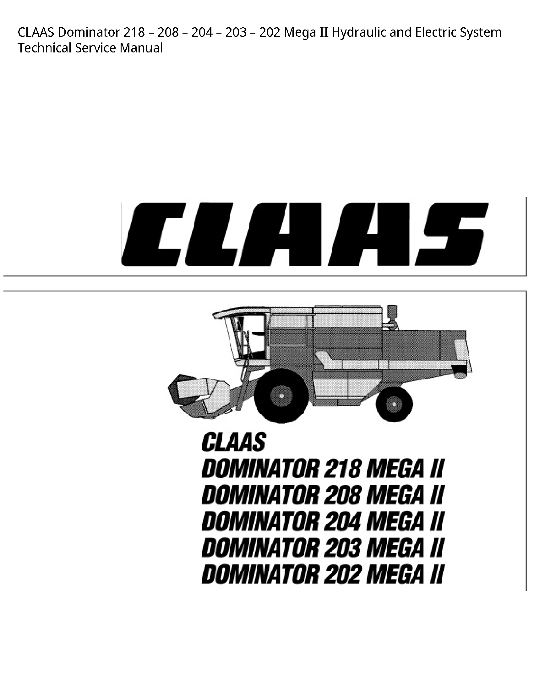 Claas 218 Dominator Mega II Hydraulic  Electric System Technical Service manual