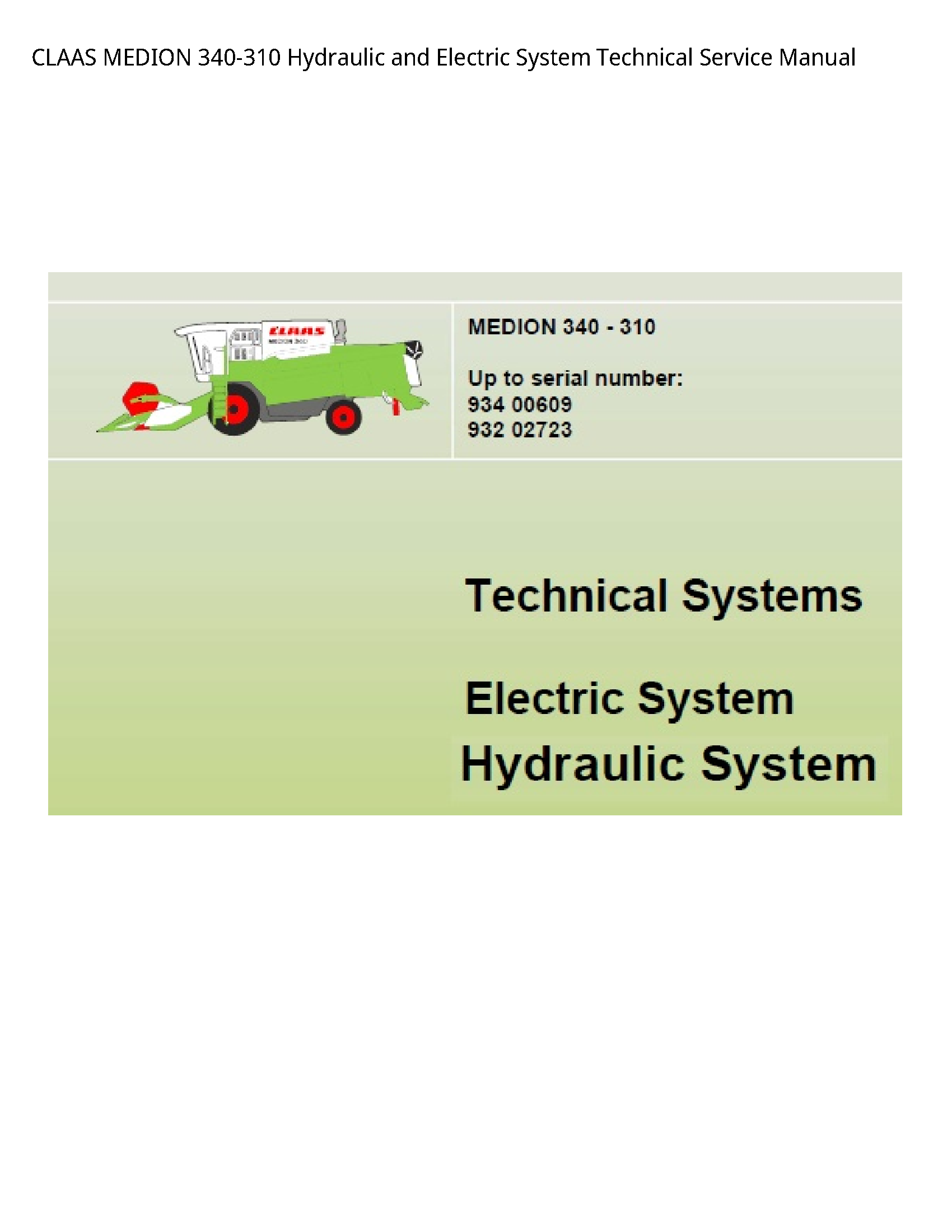 Claas 340-310 MEDION Hydraulic  Electric System Technical Service manual
