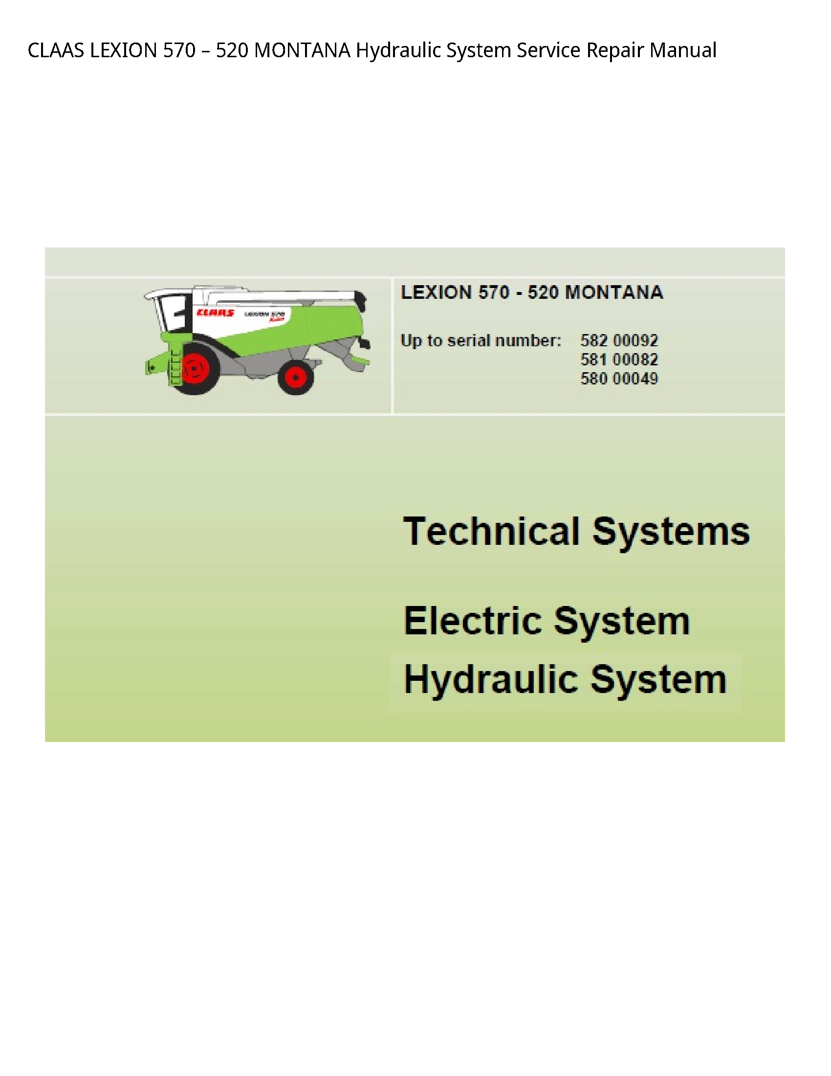 Claas 570 LEXION MONTANA Hydraulic System manual