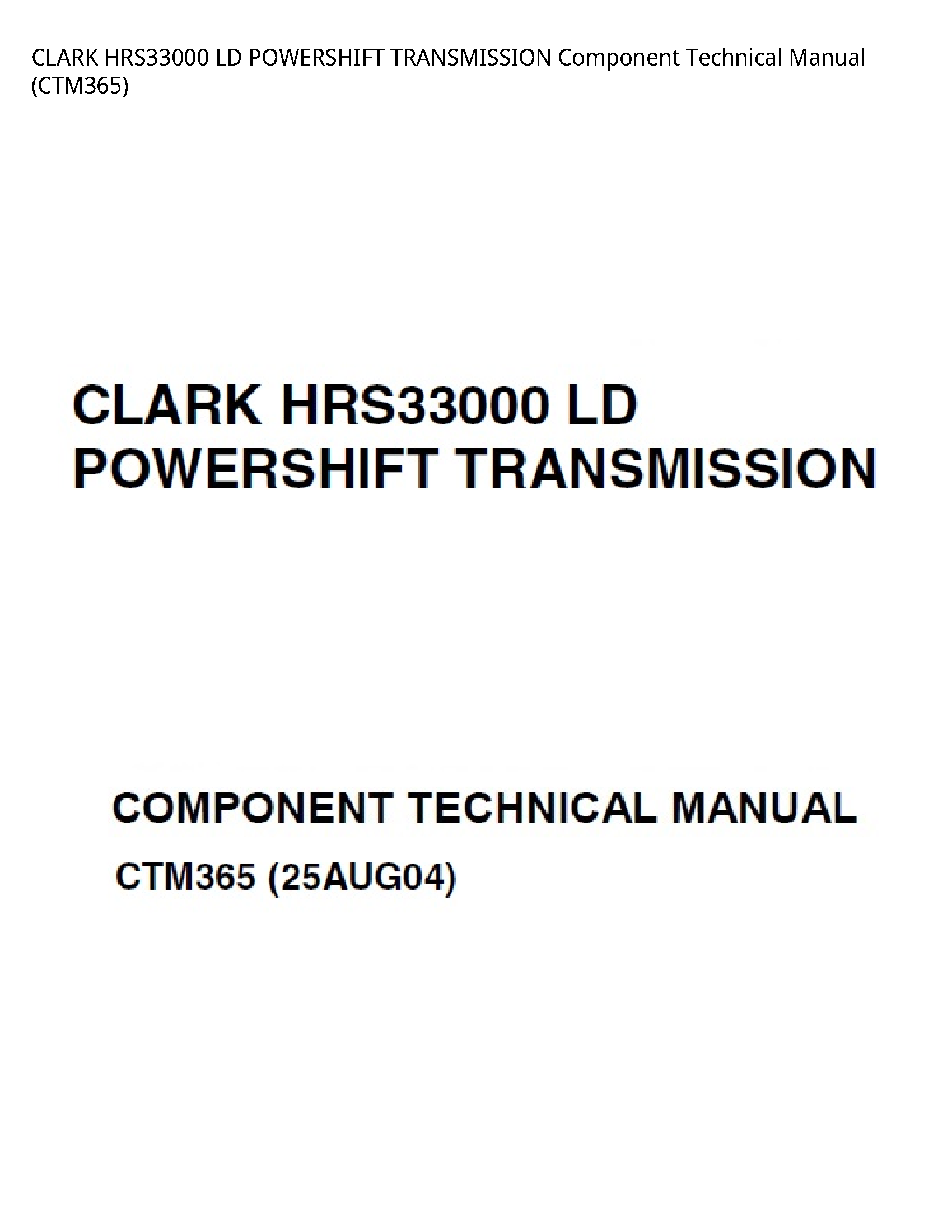 Clark HRS33000 LD POWERSHIFT TRANSMISSION Component Technical manual