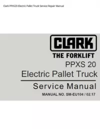 Clark PPXS20 Electric Pallet Truck Service Repair Manual preview