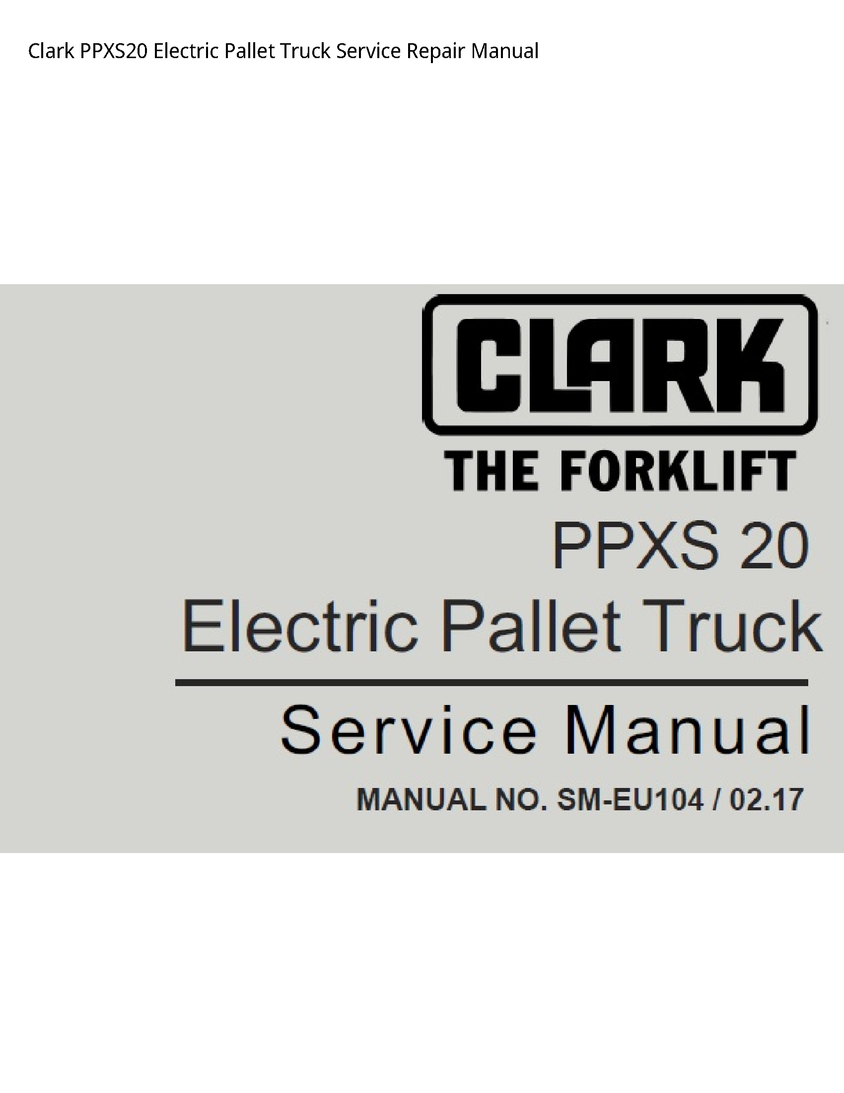 Clark PPXS20 Electric Pallet Truck manual