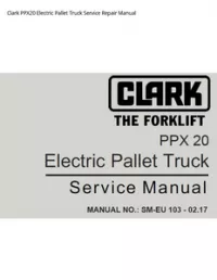 Clark PPX20 Electric Pallet Truck Service Repair Manual preview