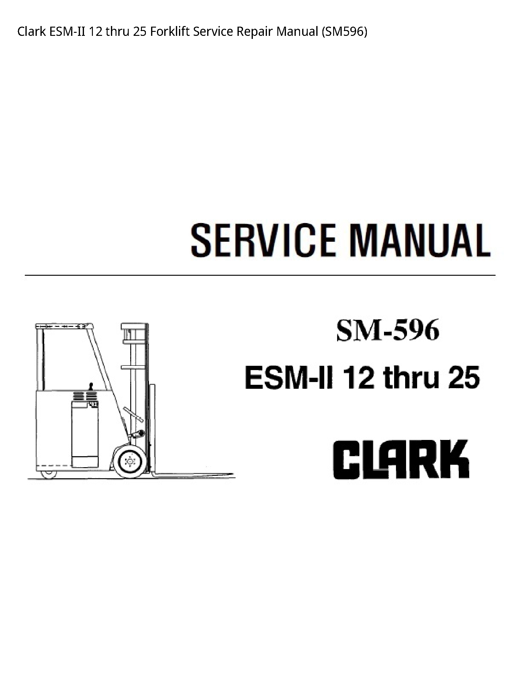 Clark 12 ESM-II thru Forklift manual