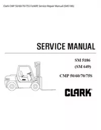 Clark CMP 50/60/70/75S Forklift Service Repair Manual (SM5186) preview