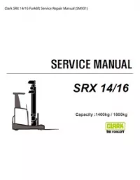 Clark SRX 14/16 Forklift Service Repair Manual (SM931) preview
