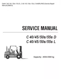 Clark C 40 / 45 / 50s / 55s D   C 40 / 45 / 50s / 55s L Forklift (P455) Service Repair Manual (SM810) preview