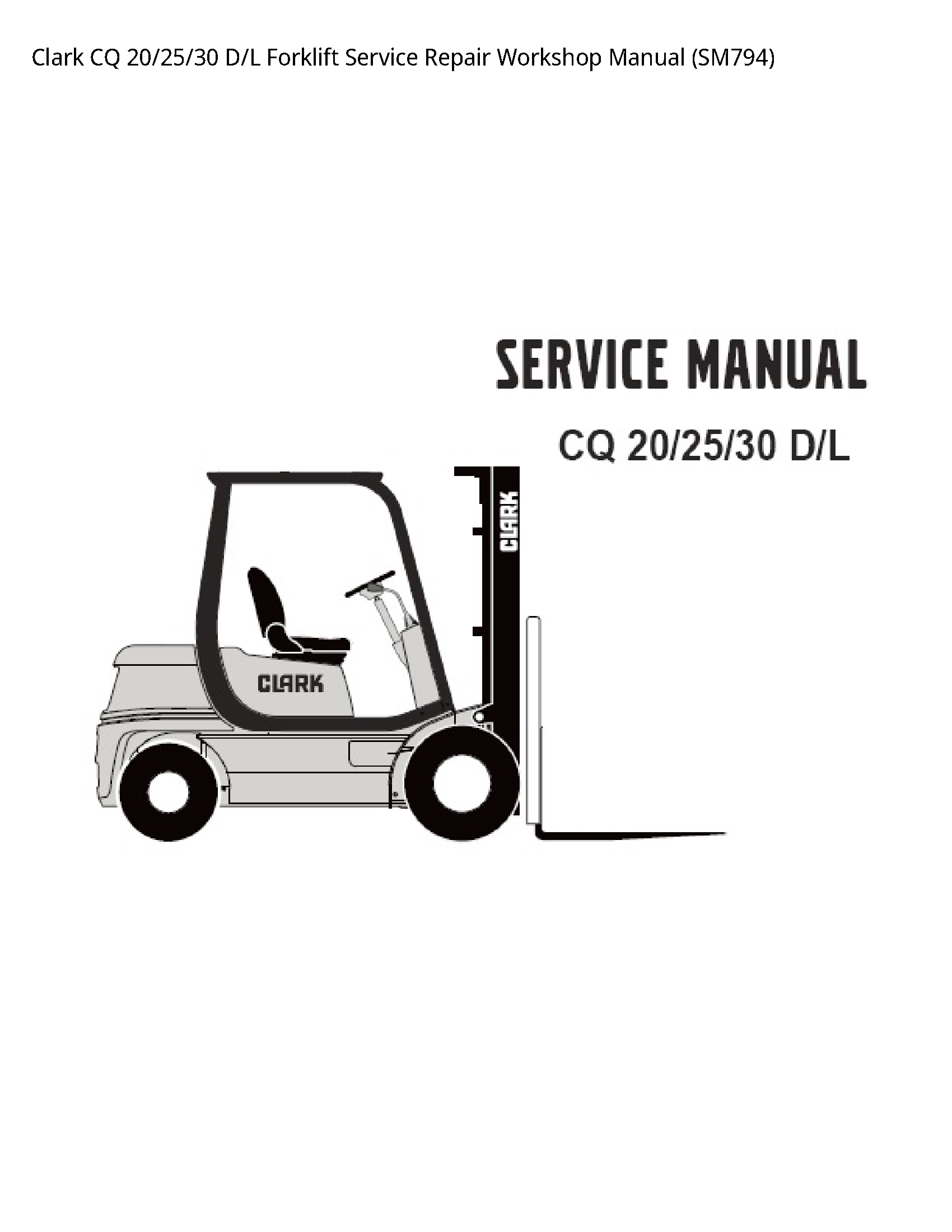 Clark 20 CQ D/L Forklift manual