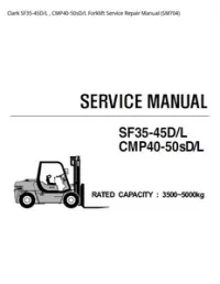 Clark SF35-45D/L   CMP40-50sD/L Forklift Service Repair Manual (SM704) preview
