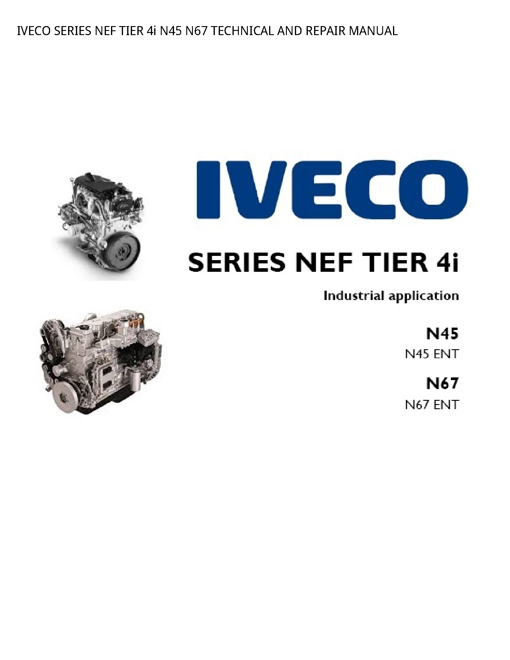 Iveco 4i SERIES NEF TIER TECHNICAL AND REPAIR manual